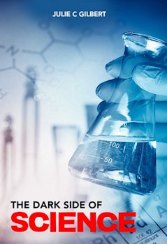 The Dark side of Science